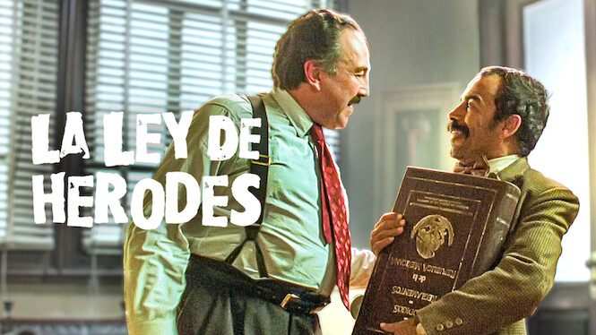 La ley de Herodes (1999) - Netflix | Flixable