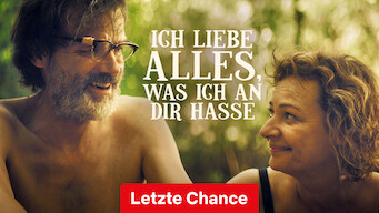 Ich liebe alles, was ich an dir hasse (2019)