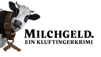 Milchgeld. Ein Kluftingerkrimi (2012)